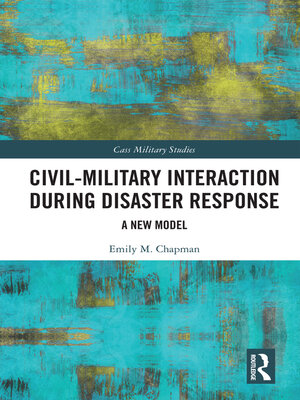 cover image of Civil-Military Interaction during Disaster Response